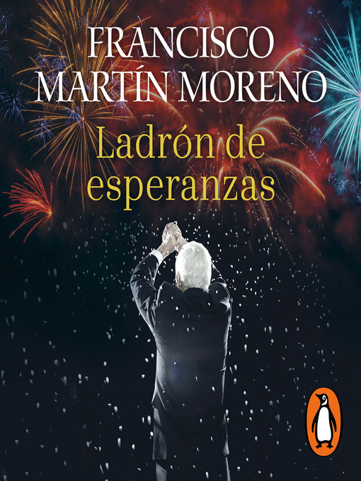 Title details for Ladrón de esperanzas by Francisco Martín Moreno - Available